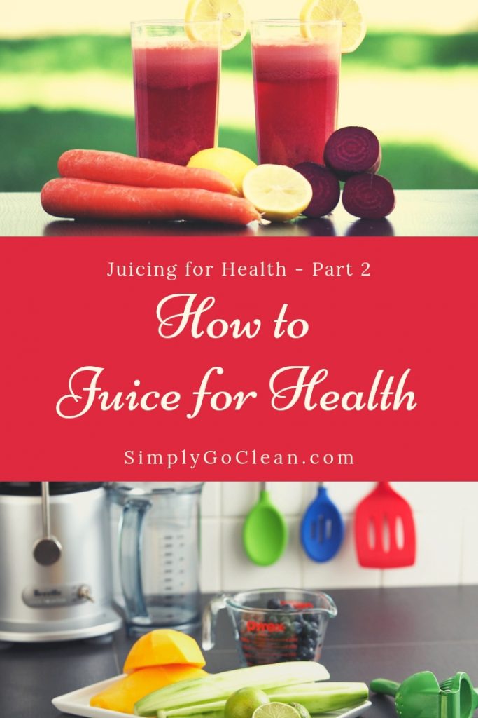 How to Juice for Health - Pin 2