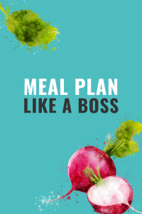 Clean Eating Meal Plan like a boss